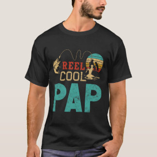 T-shirt Reel Cool Pap Fishing Father’s Day Gift For Fisher