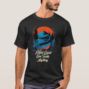T-shirt Reel Expert Peut S'Attaquer À Tout Pêcher Lifestyl