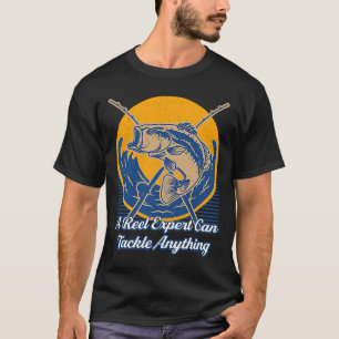 T-shirt Reel Expert Peut S'Attaquer À Tout Pêcher Lifestyl