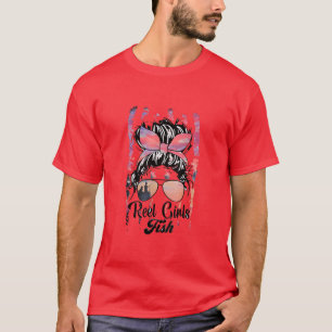 T-shirt Reel Fish Girl Bass Fishing Messy Bun Girl Fishing