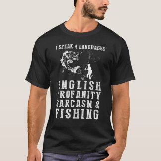 T-shirt Reeling in the Laughs ! Funny 4 Langues Sarcasme F