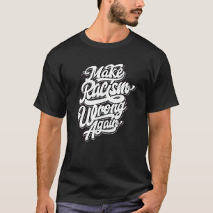 T-shirt Refaire de la haine une erreur Anti-haine créatio