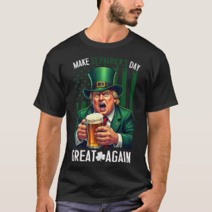 T-shirt Refaire la Saint-Patrick Grande Encore Drôle Trump