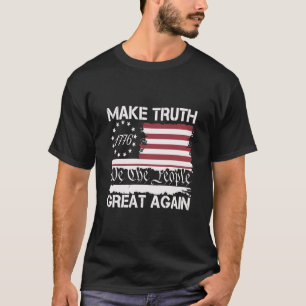 T-shirt Refaire la vérité grande à nouveau
