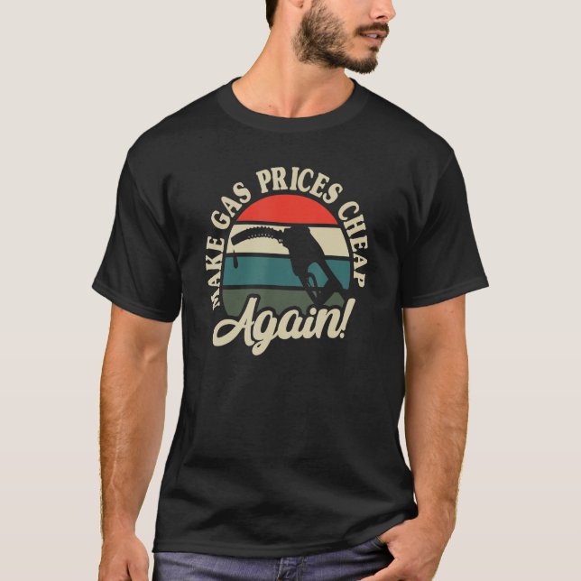 T-shirt Refaire les prix du gaz bon marché à nouveau Vinta (Devant)