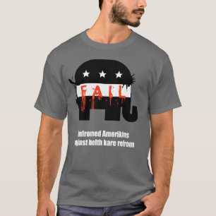 T-shirt refrom infromed de kare de helth d'aginst