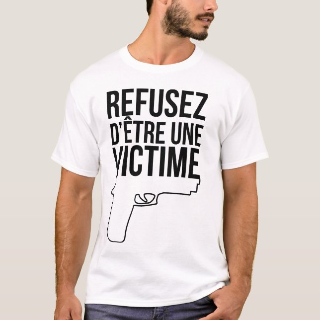 T-shirt Refusez d'être une victime (Devant)