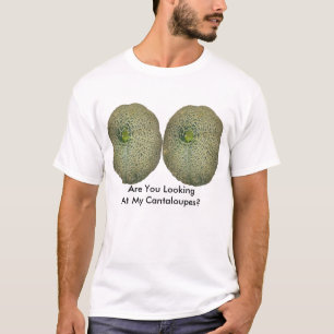 T-shirt Regardes-Tu Mes Cantaloupes ?
