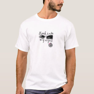 T-shirt Regardez dans mes yeux - modes augmentées de