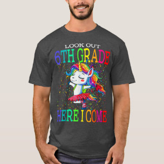 T-shirt Regardez La 6ème Année Ici Je Reviens À La Unicorn