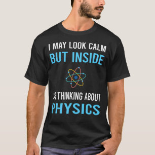 T-shirt Regardez la physique calme