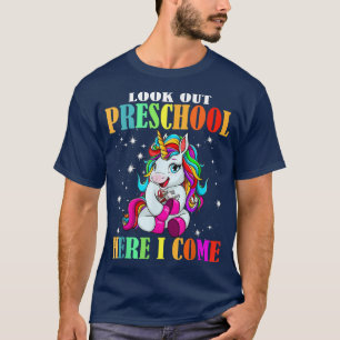 T-shirt Regardez le préscolaire ici je viens mignon licorn