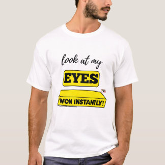 T-SHIRT REGARDEZ MES YEUX