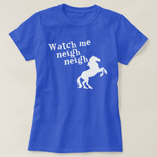 T-SHIRT REGARDEZ-MOI NEIGH NEIGH