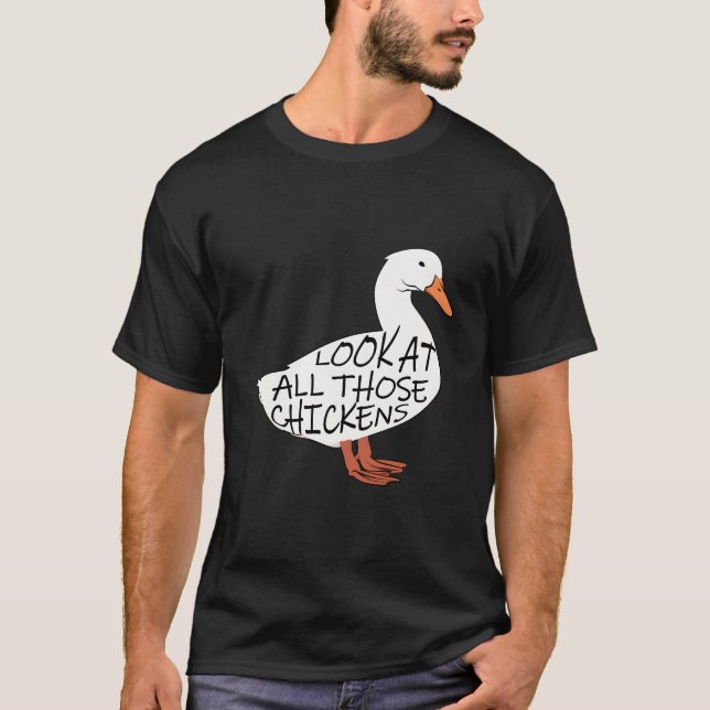 T-shirt Regardez Tous Ces Poulets. (Devant)