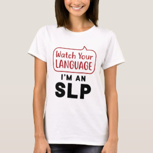 T-shirt Regardez votre langue Je suis un SLP