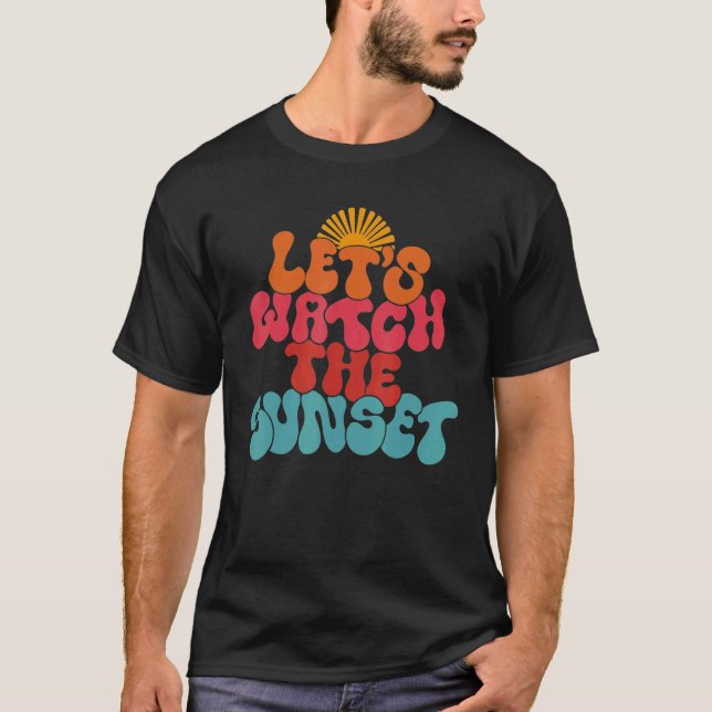 T-shirt Regardons le coucher du soleil (Devant)