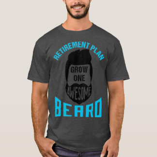T-shirt Régime de retraite Croissance d'une barbe formidab