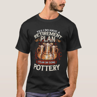 T-shirt Régime de retraite de la poterie Citations de retr