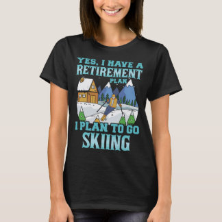 T-shirt Régime De Retraite Je Prévois Aller Skier