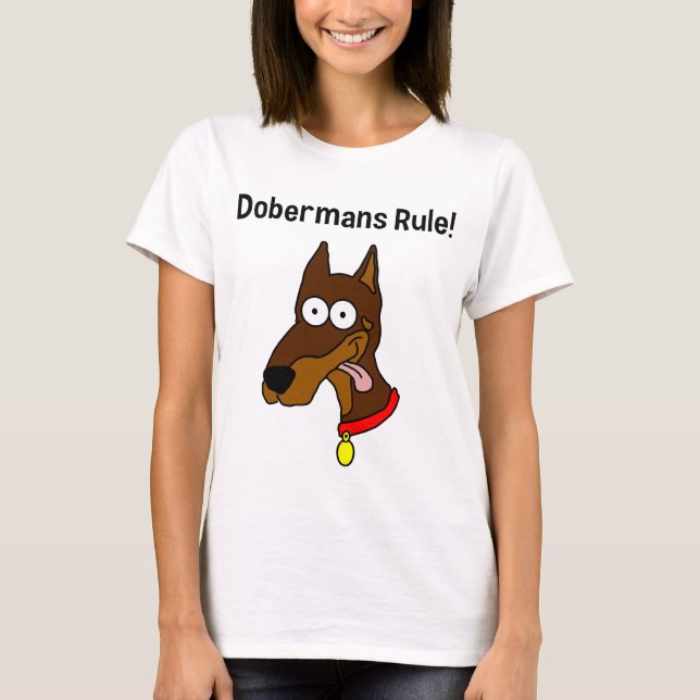 T-shirt "Règle de dobermann !" Femmes rouges de dobermann (Devant)