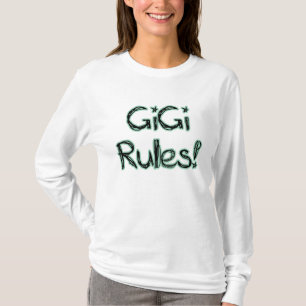 T-shirt Règles de GiGi !
