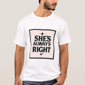 T-shirt Règles de relation amusantes - Elle a toujours rai