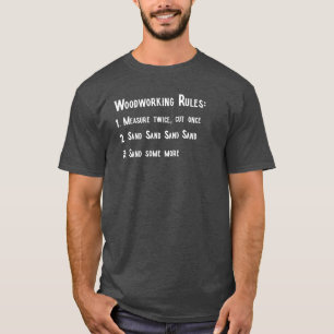 T-shirt Règles de travail du bois - Dons de menuiserie