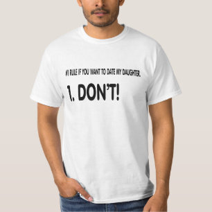 T-shirt Règles pour dater ma fille