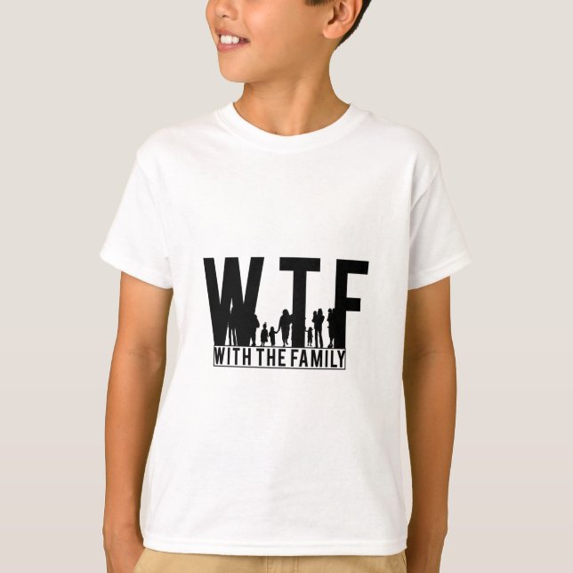 T-shirt regroupement familial WTF avec la famille (Devant)