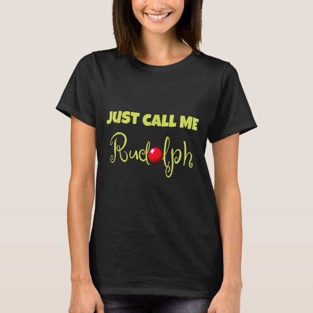T-shirt Reindeer Just Call Me Rudolph Christmas Couples Co (Devant)