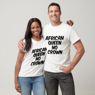 T-shirt Reine africaine sans couronne