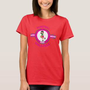 T-shirt Reine de bois dur - basket-ball