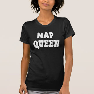 T-shirt Reine de la sieste, Drôle, Femme