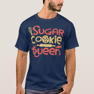 T-shirt Reine des biscuits au sucre Passionnée de pâtisser