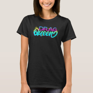 T-shirt Reine Drague Fierté LGBT Spectacle de Cabarets Dra
