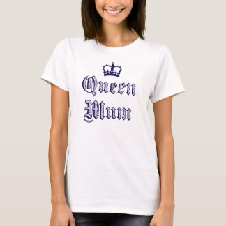 T-shirt Reine maman