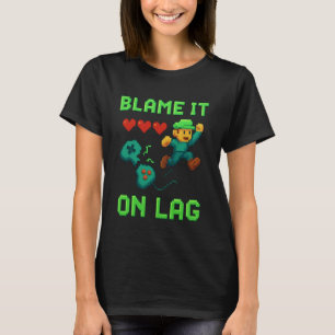 T-shirt Rejetez la faute sur le décalage Drôle de joueur R
