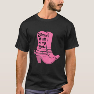 T-shirt Rejetez-le sur mes racines Bottes de cowgirl rose