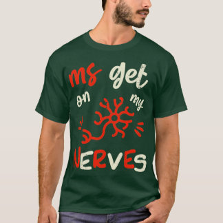 T-shirt Rejoignez le combat MS Get On My Nerves for Men an
