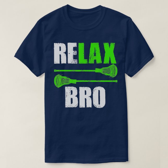 T-shirt Relax Bro Lacrosse Sports Team Jeu (Design devant)