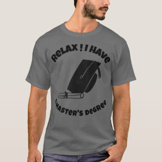 T-shirt Relax J'ai un diplôme de master Funny masters