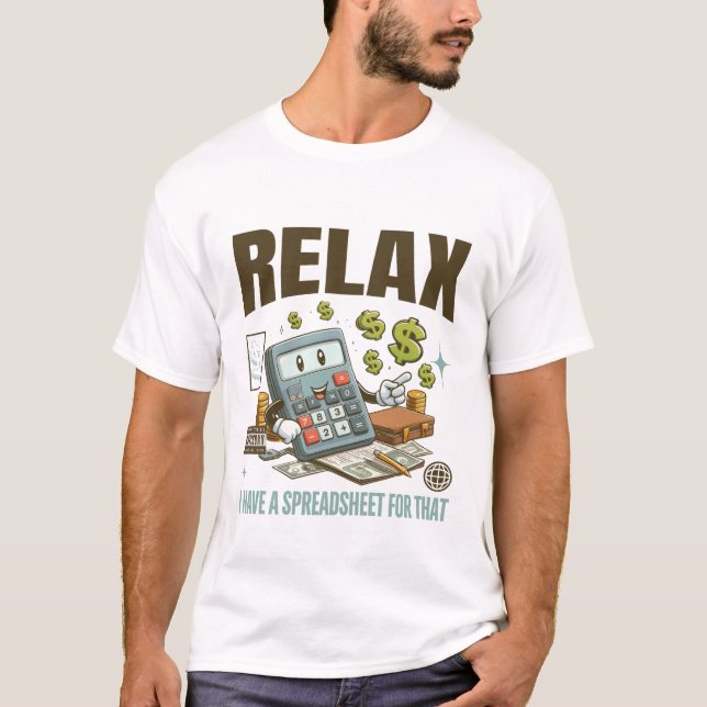 T-shirt Relax J'ai une feuille de calcul pour ça (Devant)