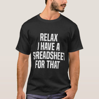 T-shirt Relax J'Ai Une Feuille De Calcul Pour Cet Actuaire