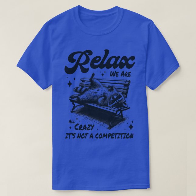 T-shirt Relax nous sommes tous fous ce n'est pas une compé (Design devant)