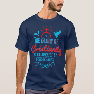 T-shirt Religion La Gloire Du Christianisme Est De Conquér