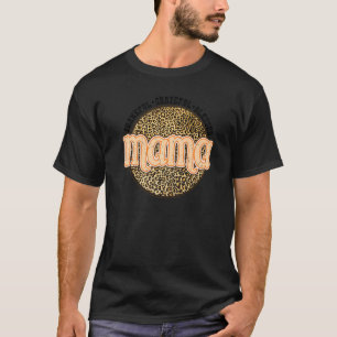 T-shirt Remerciements Merci Bienheureux Mama Leopard Chute