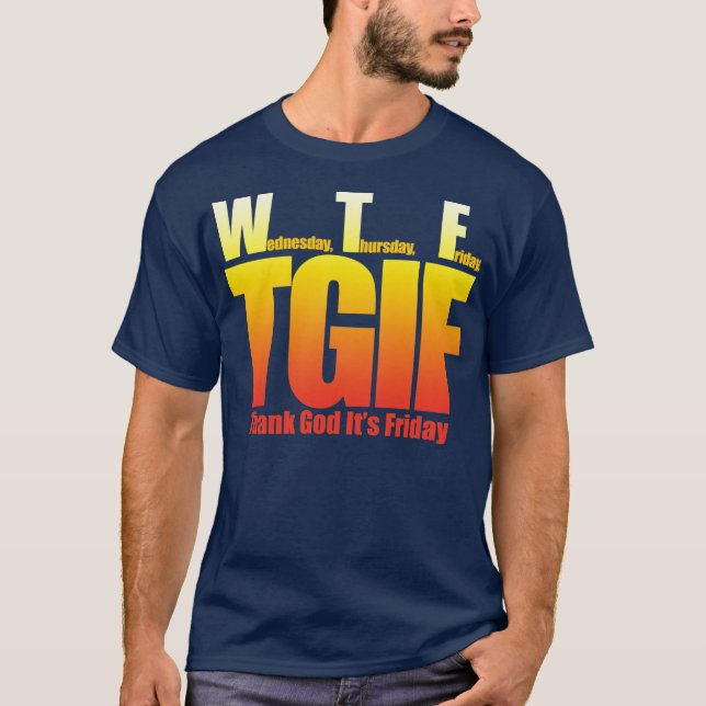 T-shirt Remerciez Dieu que c'est vendredi WTF (Devant)