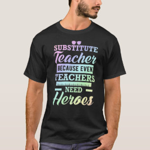 T-shirt Remplacer L'Enseignant Parce Que Même Les Enseigna