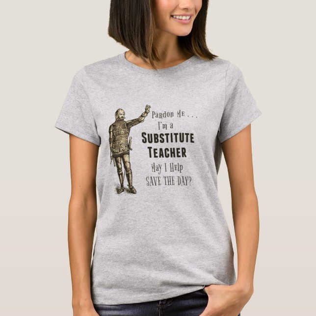 T-shirt Remplacer L'Enseignant Sauvez La Journée (Devant)